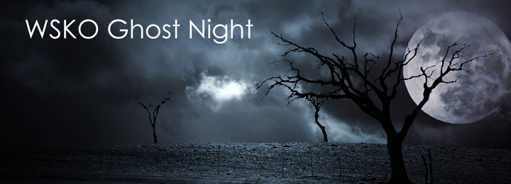 WSKO Ghost Night